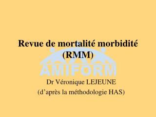 Revue de mortalité morbidité (RMM)