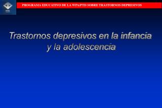 Trastornos depresivos en la infancia y la adolescencia