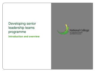 Developing senior leadership teams programme Introduction and overview