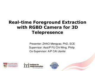Real-time Foreground Extraction with RGBD Camera for 3D Telepresence