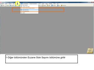 1-Diğer bölümünden Eczane Stok Sayımı bölümüne girilir