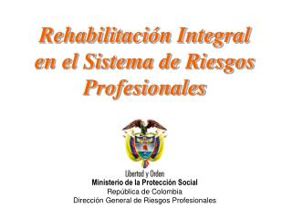 Rehabilitación Integral en el Sistema de Riesgos Profesionales