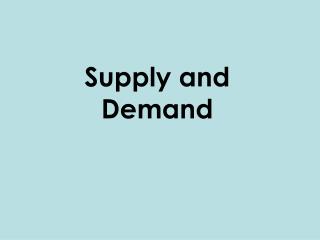 Supply and Demand