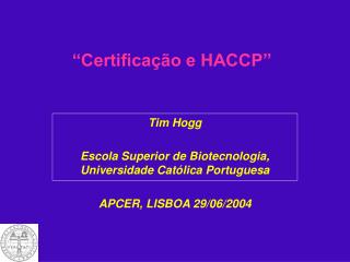“Certificação e HACCP”