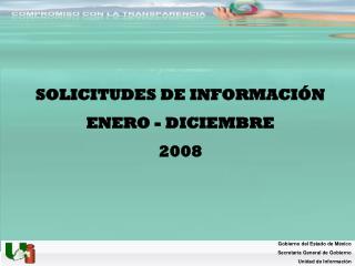 SOLICITUDES DE INFORMACIÓN ENERO - DICIEMBRE 2008