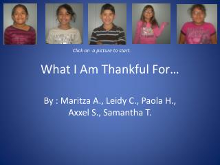 What I Am Thankful For…