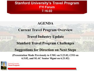 Stanford University’s Travel Program FYI Forum 7.16.02