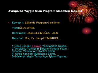 Avrupa’da Yaygın Olan Program Modelleri S.57-64