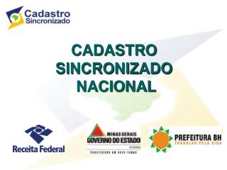 CADASTRO SINCRONIZADO NACIONAL