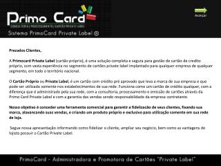 Prezados Clientes,