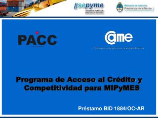 Programa de Acceso al Crédito y Competitividad para MIPyMES