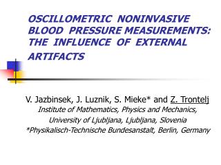 OSCILLOMETRIC NONINVASIVE BLOOD PRESSURE MEASUREMENTS: THE INFLUENCE OF EXTERNAL ARTIFACTS