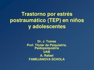 Trastorno por estrés postraumático (TEP) en niños y adolescentes