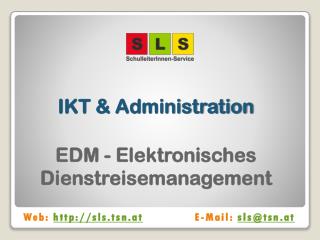 IKT &amp; Administration EDM - Elektronisches Dienstreisemanagement
