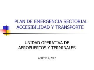 PLAN DE EMERGENCIA SECTORIAL ACCESIBILIDAD Y TRANSPORTE