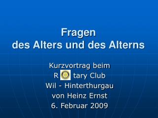 Fragen des Alters und des Alterns