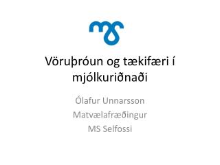 Vöruþróun og tækifæri í mjólkuriðnaði