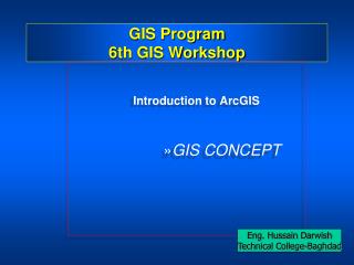 GIS Program 6th GIS Workshop