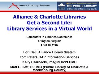 Alliance &amp; Charlotte Libraries Get a Second Life: Library Services in a Virtual World