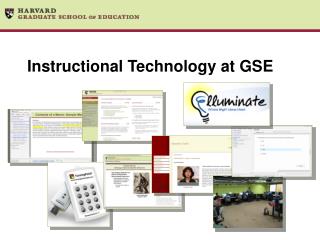 Instructional Technology at GSE