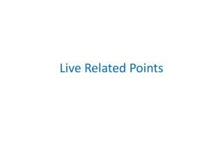 Live Related Points