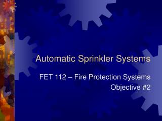 Automatic Sprinkler Systems