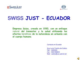 SWISS JUST - ECUADOR