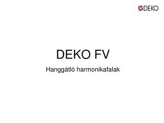 DEKO FV Hanggátló harmonikafalak