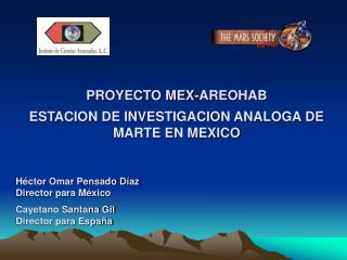 PROYECTO MEX-AREOHAB ESTACION DE INVESTIGACION ANALOGA DE MARTE EN MEXICO