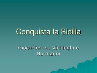 Conquista la Sicilia