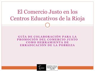 El Comercio Justo en los Centros Educativos de la Rioja