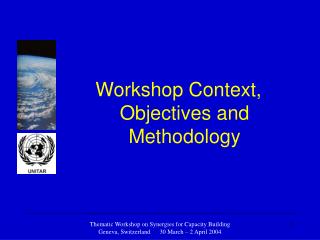 Workshop Context, Objectives and Methodology