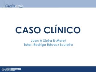 CASO CLÍNICO