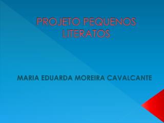 PROJETO PEQUENOS LITERATOS