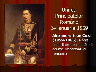 Unirea Principatelor Române 24 ianuarie 1859
