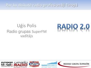 Par ko diskutē radio profesionāļi Eiropā