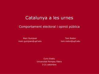 Catalunya a les urnes Comportament electoral i opinió pública