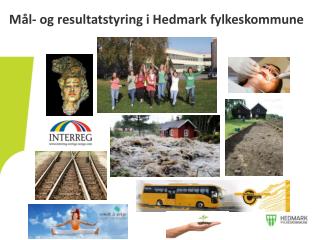 Mål- og resultatstyring i Hedmark fylkeskommune