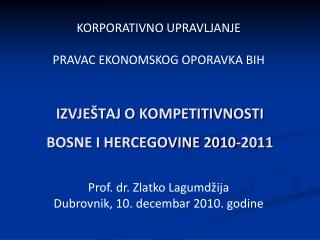 IZVJEŠTAJ O KOMPETITIVNOSTI BOSNE I HERCEGOVINE 2010-2011