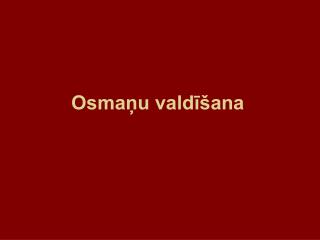 Osmaņu valdīšana