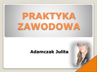 PRAKTYKA ZAWODOWA