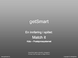 getSmart