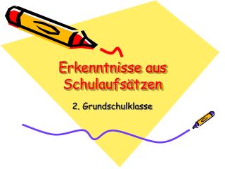 Erkenntnisse aus Schulaufsätzen