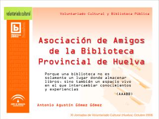 Asociación de Amigos de la Biblioteca Provincial de Huelva