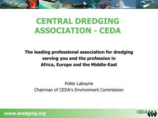 CENTRAL DREDGING ASSOCIATION - CEDA