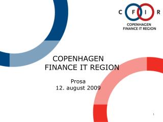 COPENHAGEN FINANCE IT REGION Prosa 12. august 2009