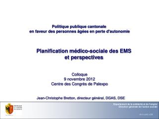 Planification médico-sociale des EMS et perspectives