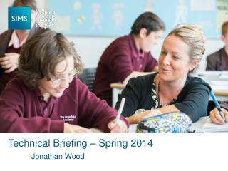 Technical Briefing – Spring 2014