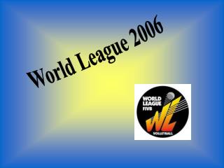 World League 2006