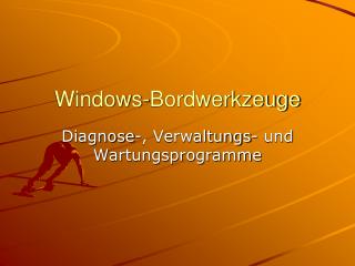 Windows-Bordwerkzeuge